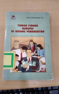 Image of Tindak Pidana Korupsi Di Bidang Perkreditan