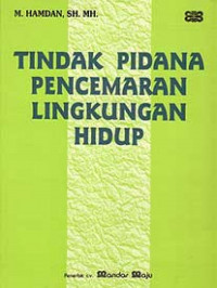 Tindak Pidana pencemaran  lingkungan hidup