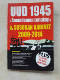 UUD 1945 (Amandemen Lengkap) & Susunan Kabinet 2009-2014